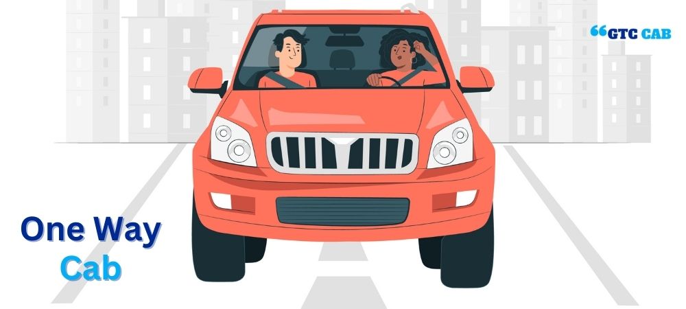Book One Way Cab in Faridabad With GTC Cabs | Hire One Way Taxi